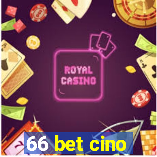 66 bet cino